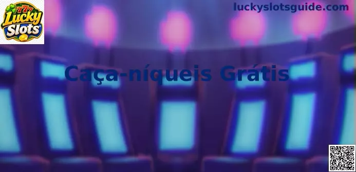 Caça-níqueis Grátis