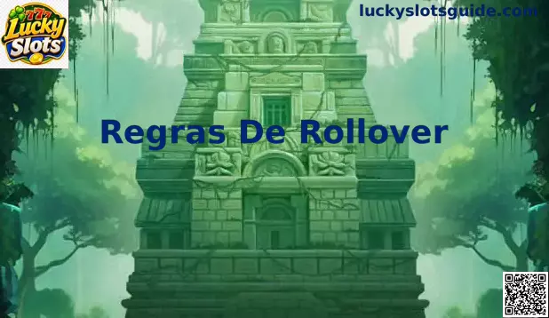 Guia visual sobre Regras De Rollover para Lucky Slots no Brasil