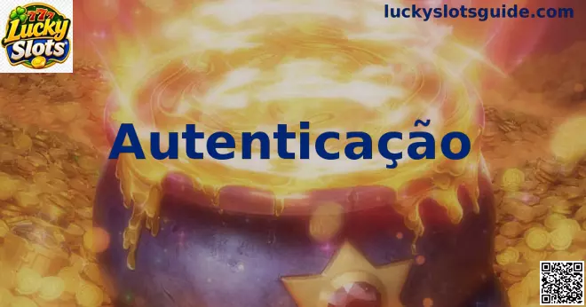 Autenticação Segura Lucky Slots