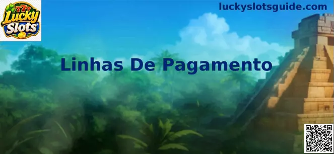 Guia de Linhas de Pagamento Lucky Slots