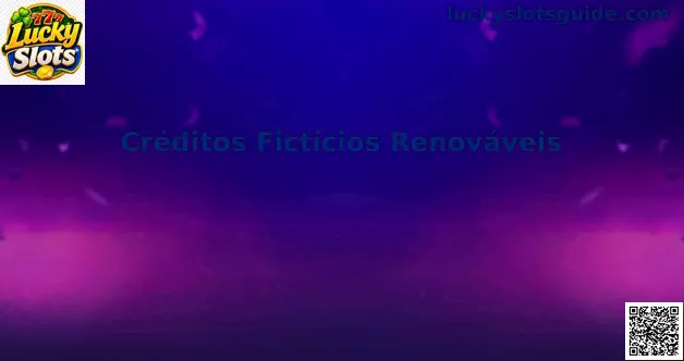 Interface de Créditos Fictícios Renováveis no Lucky Slots
