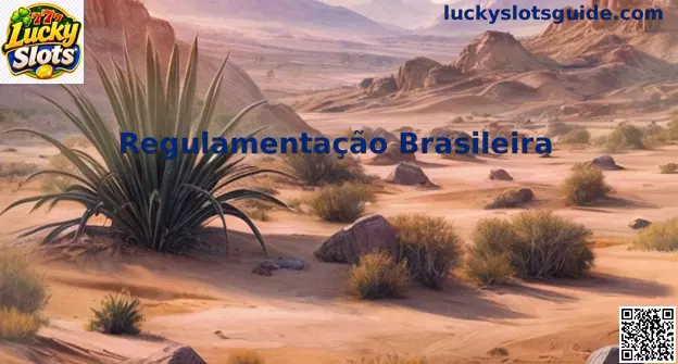 Interface da Regulamentação Brasileira sobre plataformas de Lucky Slots e jogos online
