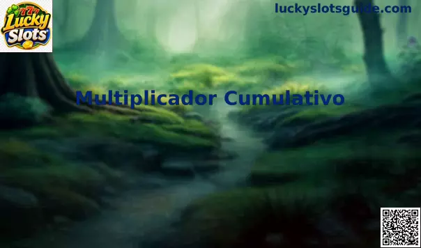 Multiplicador Cumulativo Lucky Slots