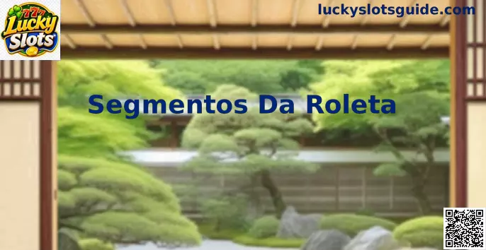 Segmentos da Roleta Lucky Slots