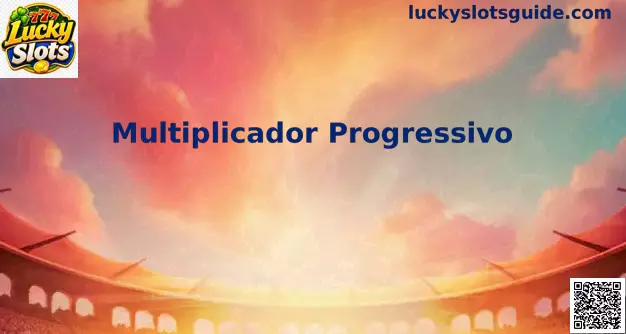 Multiplicador Progressivo em slots