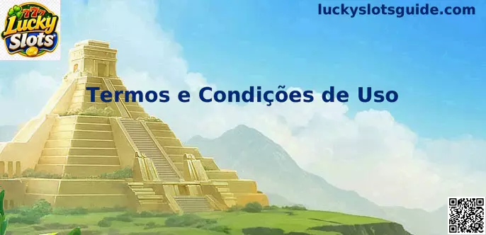 Termos e Condições Lucky Slots